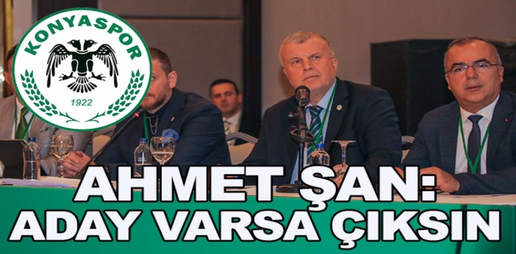 Ahmet Şan: Aday Varsa Kendisini Tanıtsın?v=1