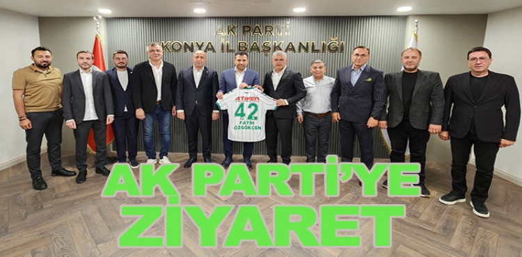 Konyaspor Yönetiminden Ak Parti'ye Ziyaret
