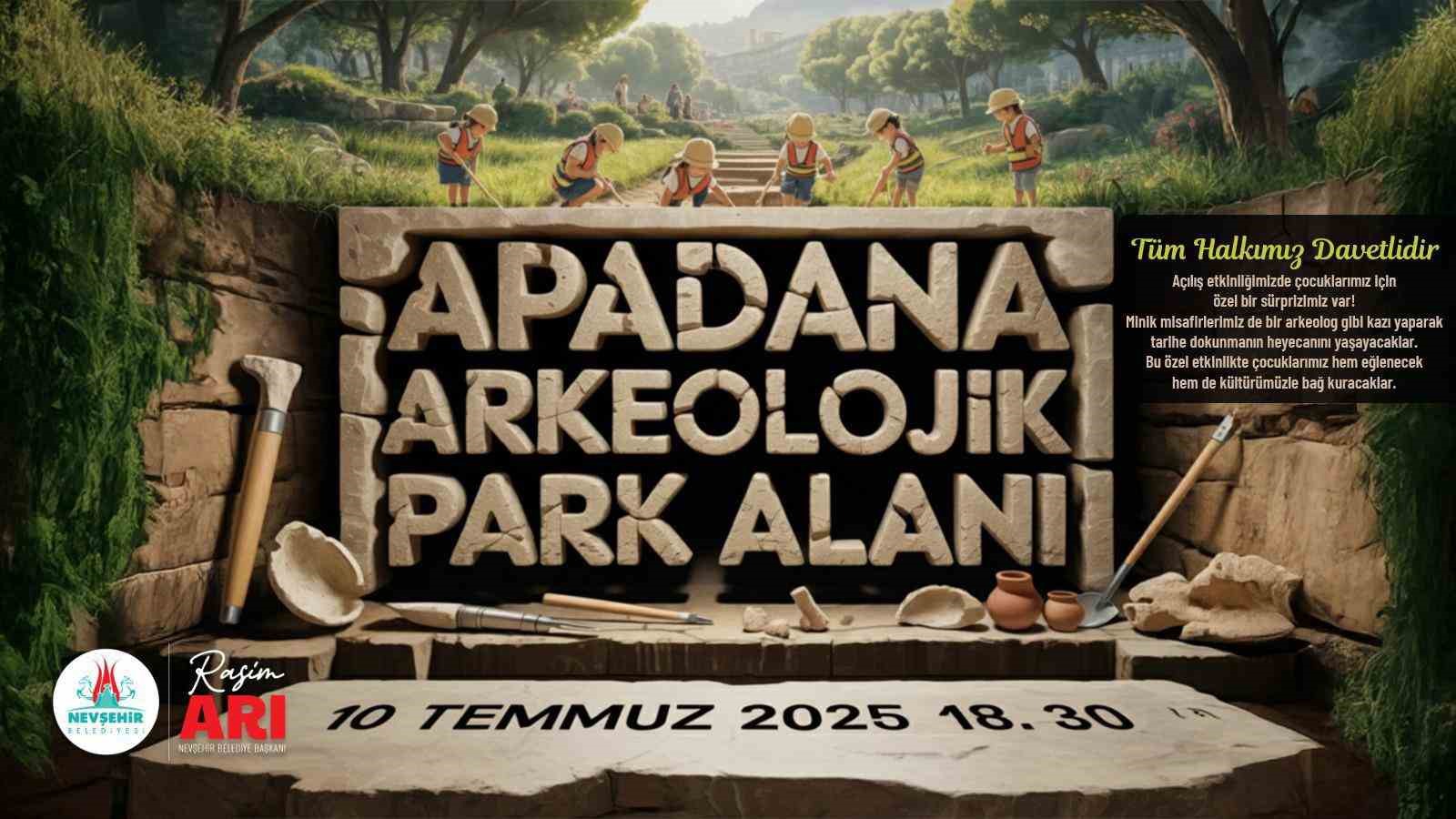 Nevşehir’e ‘Apadana Arkeolojik’ park alanı açılıyor
?v=1