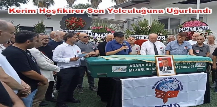 Kerim Hoşfikirer Son Yolculuğuna Uğurlandı?v=1