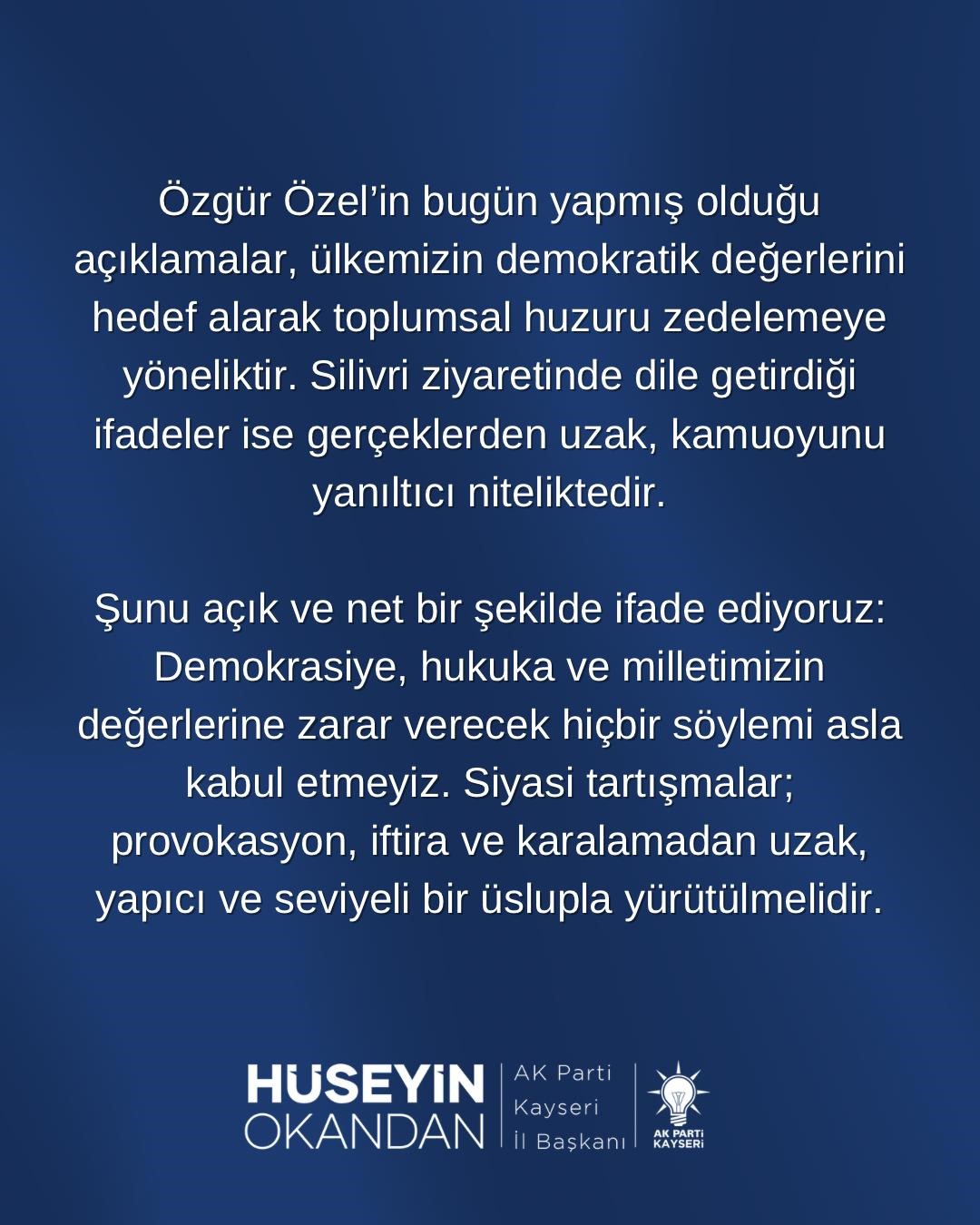 Okandan:  Özel’in açıklamaları toplumsal huzuru zedelemeye yöneliktir 
?v=1